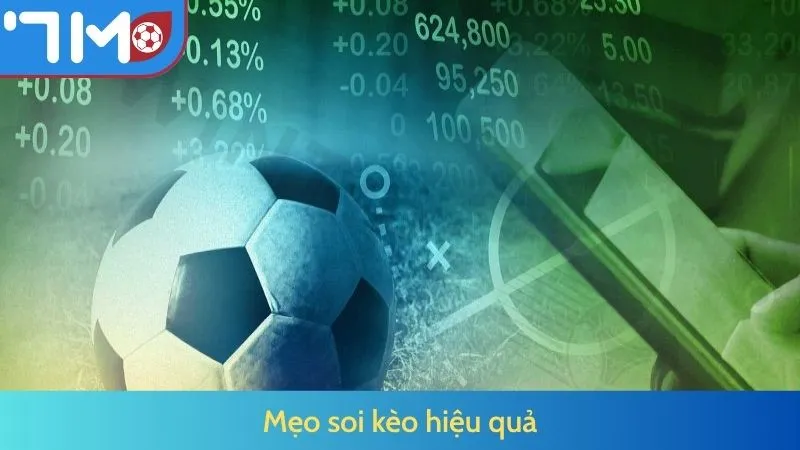 Mẹo soi kèo hiệu quả