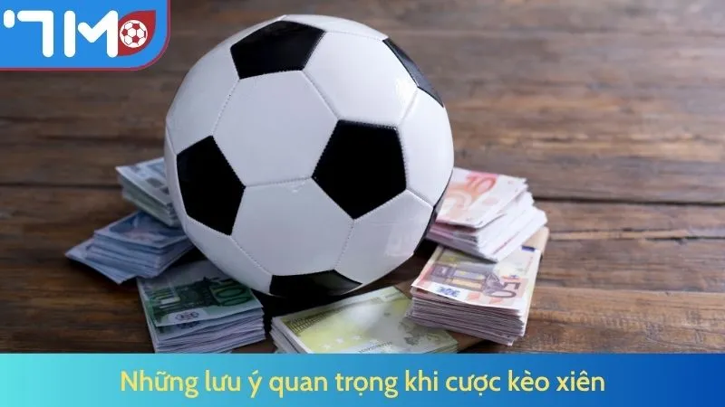 Những lưu ý quan trọng khi cược kèo